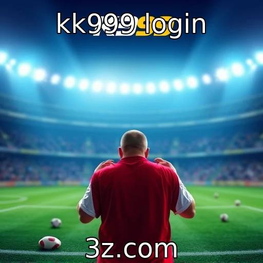 Explore o mundo das apostas esportivas com o kk999 login